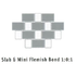 slab and mini flemish bond