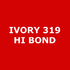 Ivory 319 Hi Bond