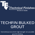 Techfin Bulked Grout